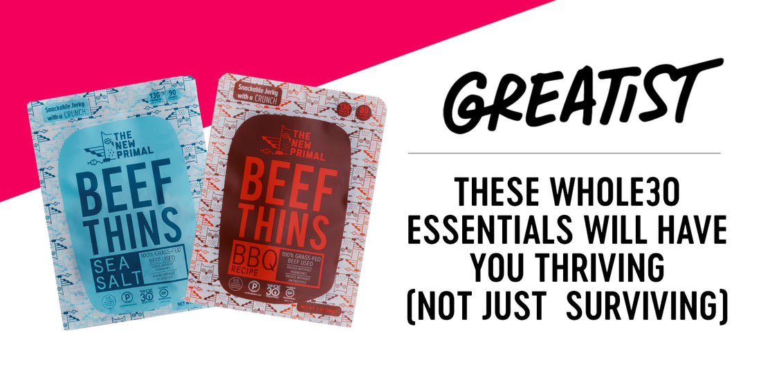 These Whole30 Essentials Will Have You Thriving (Not Just Surviving)