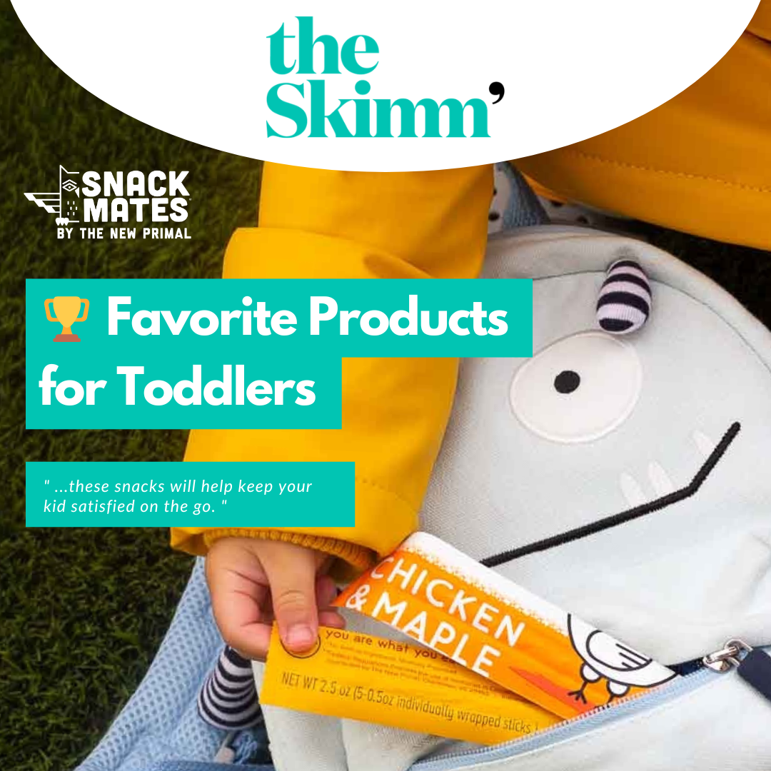 backpack with snackmates in the front zipper being pulled out by a child wearing a yellow jacket with the headline Favorite Products for Toddlers