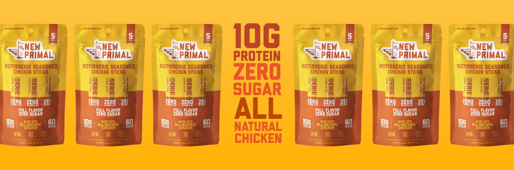 Multiple packages of New Primal Rotisserie Seasoned Chicken Sticks on a yellow background with text "10g protein zero sugar all natural chicken"