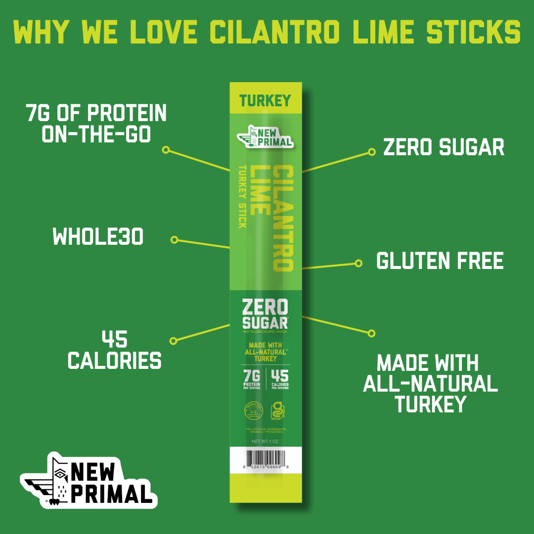 A green promotional graphic for New Primal Cilantro Lime Sticks, showing the product package centered with callout lines and text highlighting protein, whole30, zero sugar, gluten free, and calorie content.